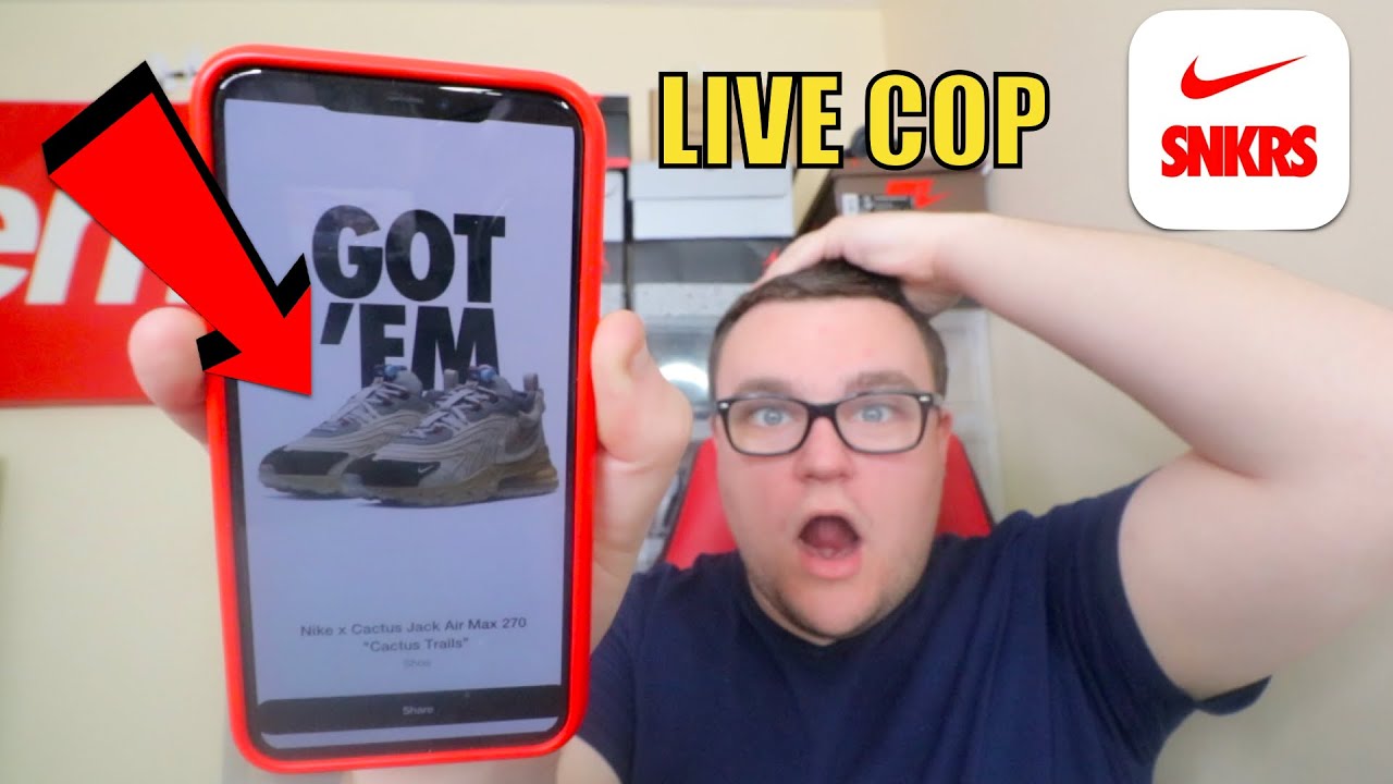 GOT 'EM OR NAH !!? TRAVIS SCOTT AIR MAX 270 CACTUS TRAIL LIVE COP ON NIKE SNKRS