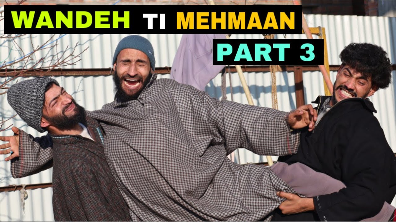 Wandeh Ti Mehmaan Part 3 Kashmiri Funny Drama