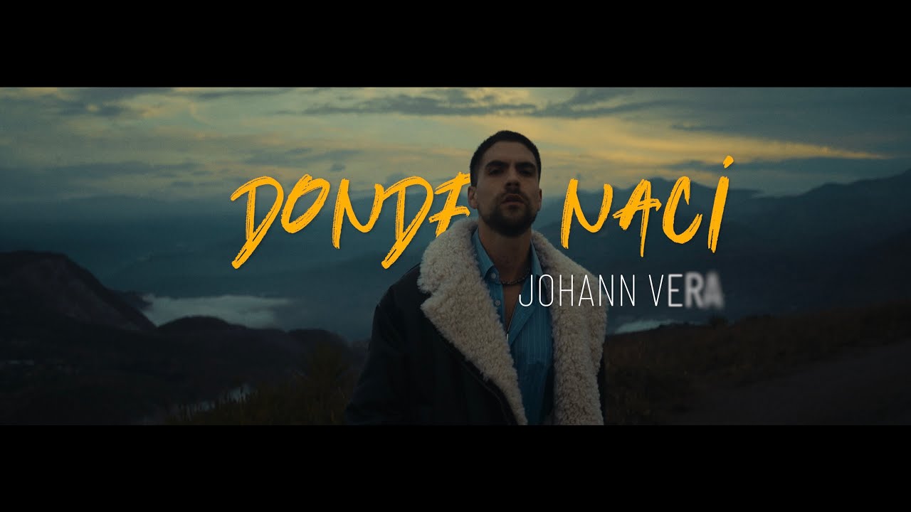 Johann Vera - Donde Nací (Video Oficial)