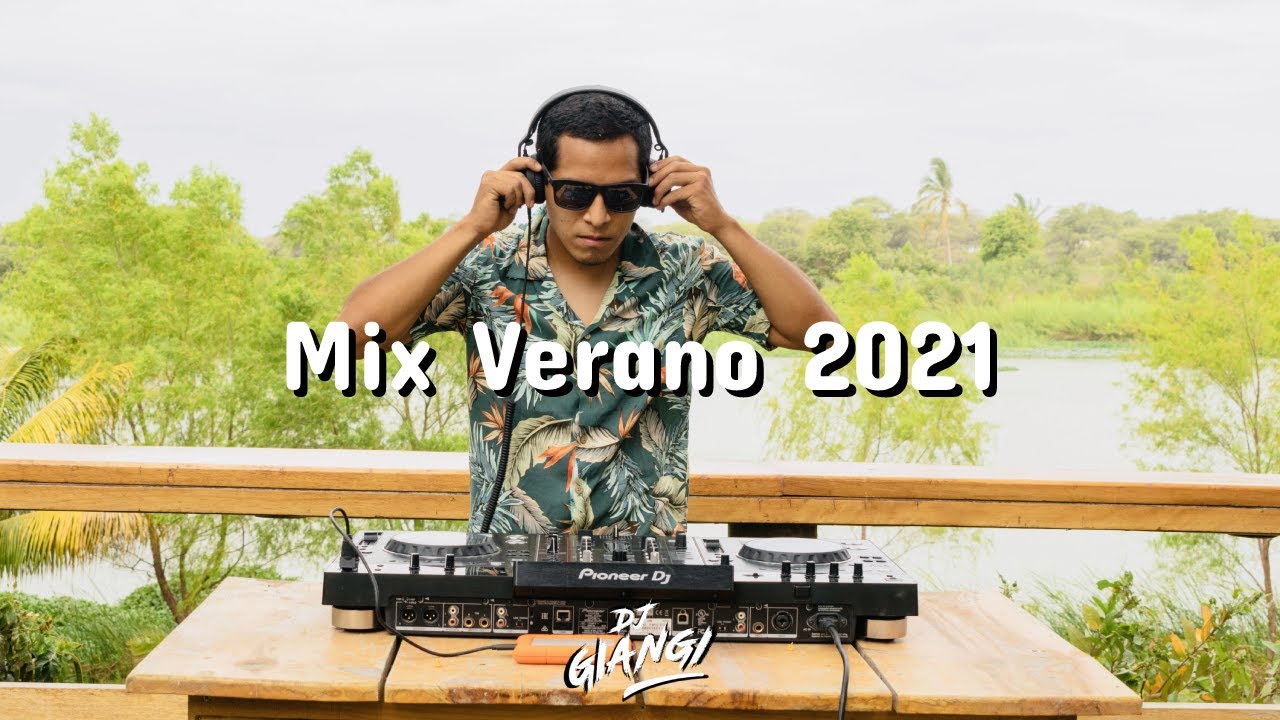 Mix Verano 2021 - Dj Giangi - Bachata, Salsa, Reggaeton, Cumbia - Villera, Bebe, Dakiti, Ponte Pa Mi