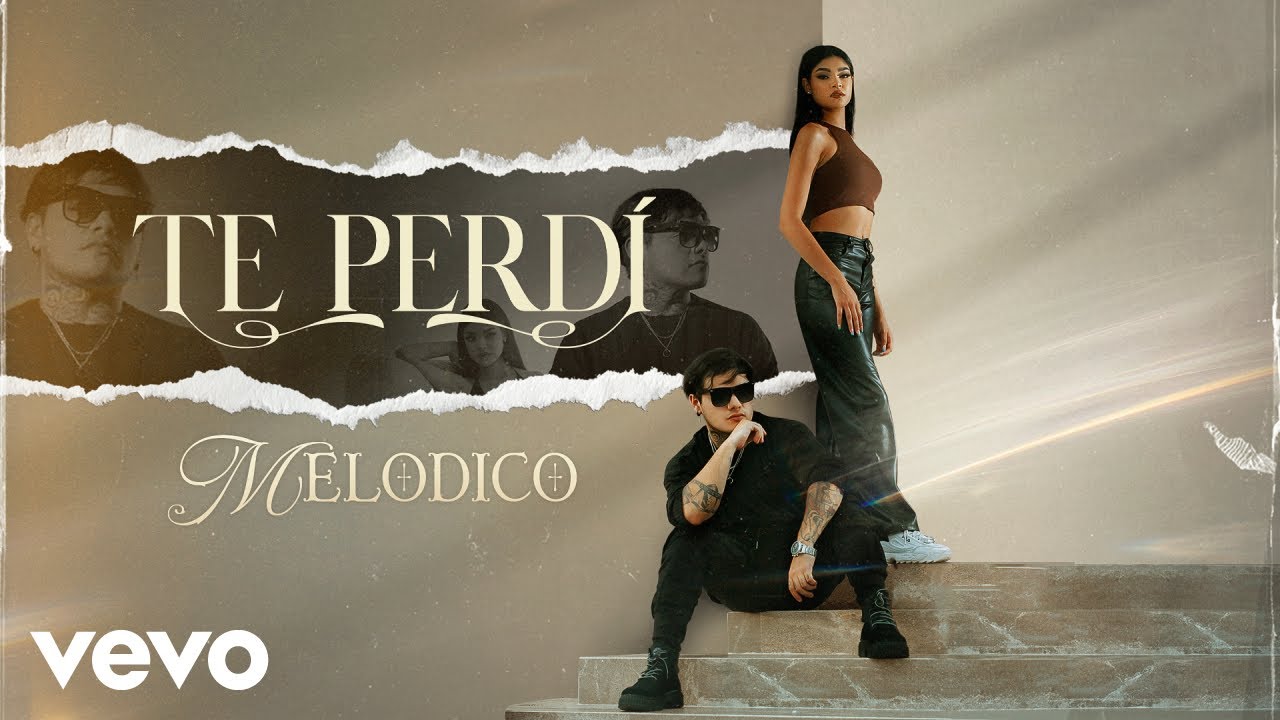Melodico - Te Perdí (Official Video)