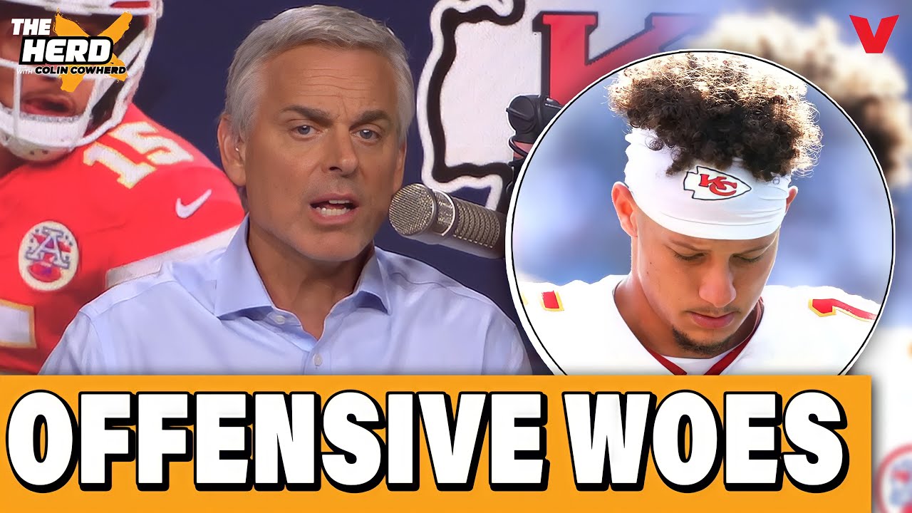Why Patrick Mahomes & Chiefs offense are STRUGGLING this season | THE HERD NFL w/ Colin Cowherd