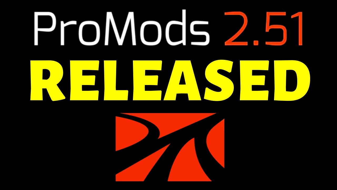 ProMods 2.51 Released | Full Changelog | 7 New Cities | New Version of ProMods for ETS2 1.39