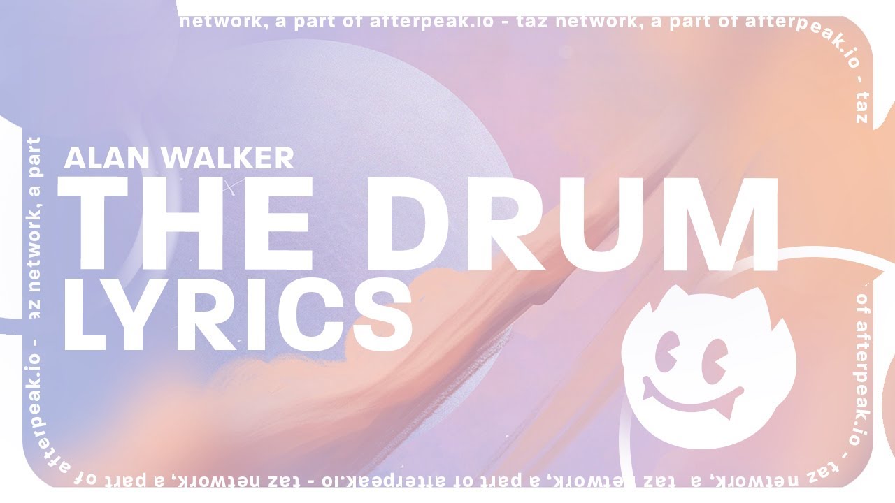 Alan Walker - The Drum (Lyrics)