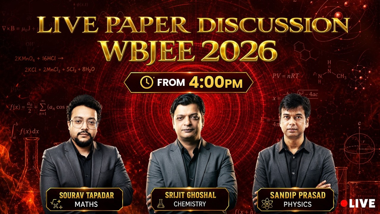 Live WBJEE 2026 Paper Discussion | Maths | Physics | Chemistry | Paper Analysis