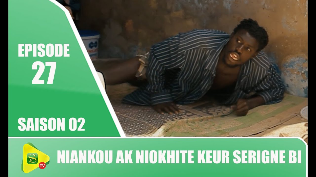 Niankou ak Niokhite si Keur Serigne Bi - Saison 02 - EPISODE 27