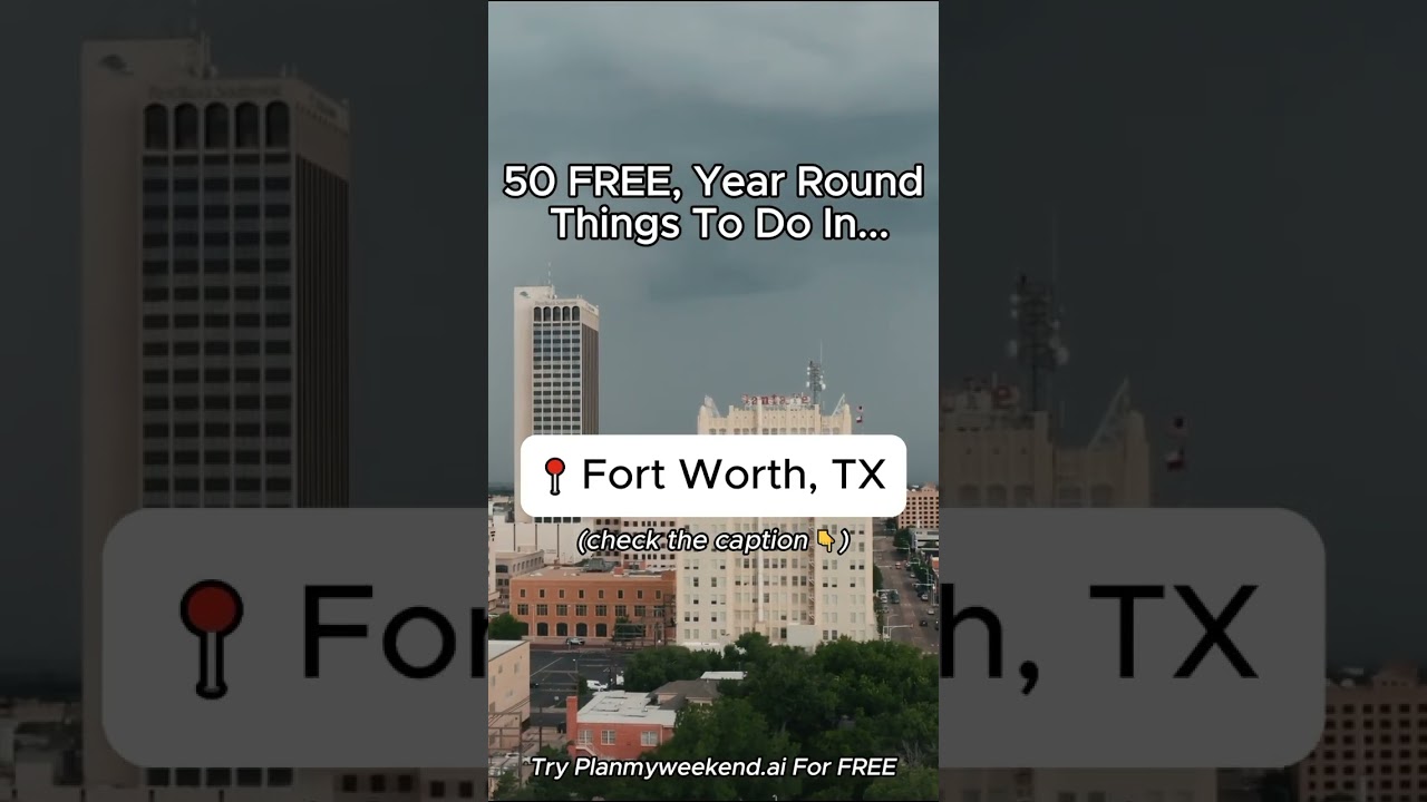 50 FREE, Year-Round Things To Do in Fort Worth, Texas 👇