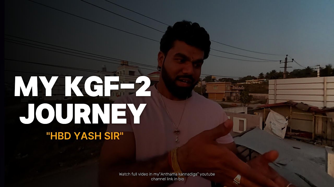 How did I get an audition for KGF-2