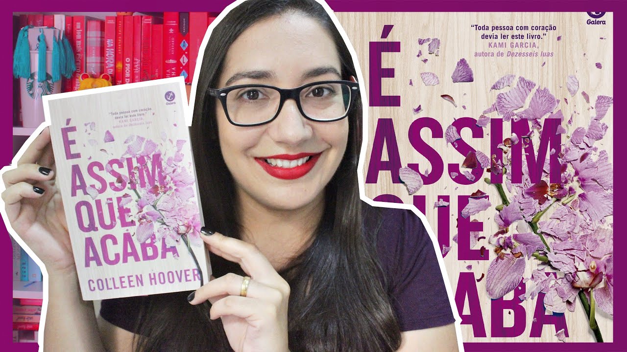 É ASSIM QUE ACABA por COLLEEN HOOVER | Amiga da Leitora