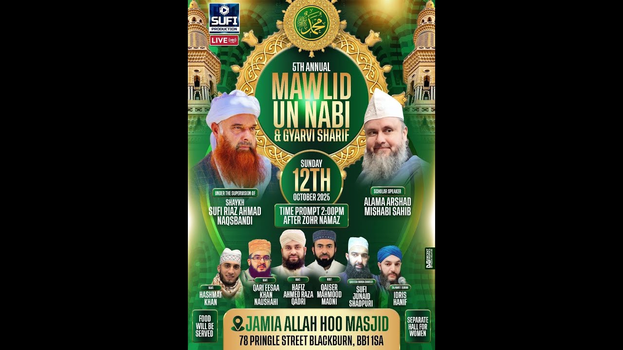 5TH ANNUAL MAWLID UN NABI ﷺ & GYARVI SHARIF (4K) | Blackburn, UK | Hazrat Khwaja Sūfi Riaz Ahmed