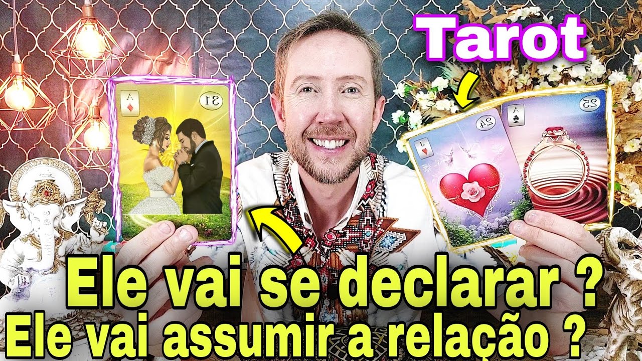 Ele vai se declarar ? Ele vai assumir a relação ? Como ele está em relação a mim hoje tarot?Ele hoje