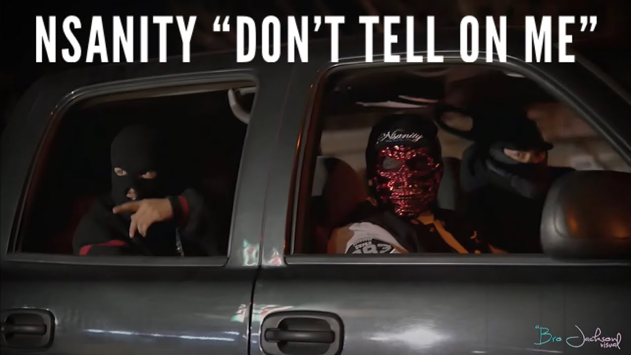 Nsanity - Don’t Tell On Me (Official Music Video)