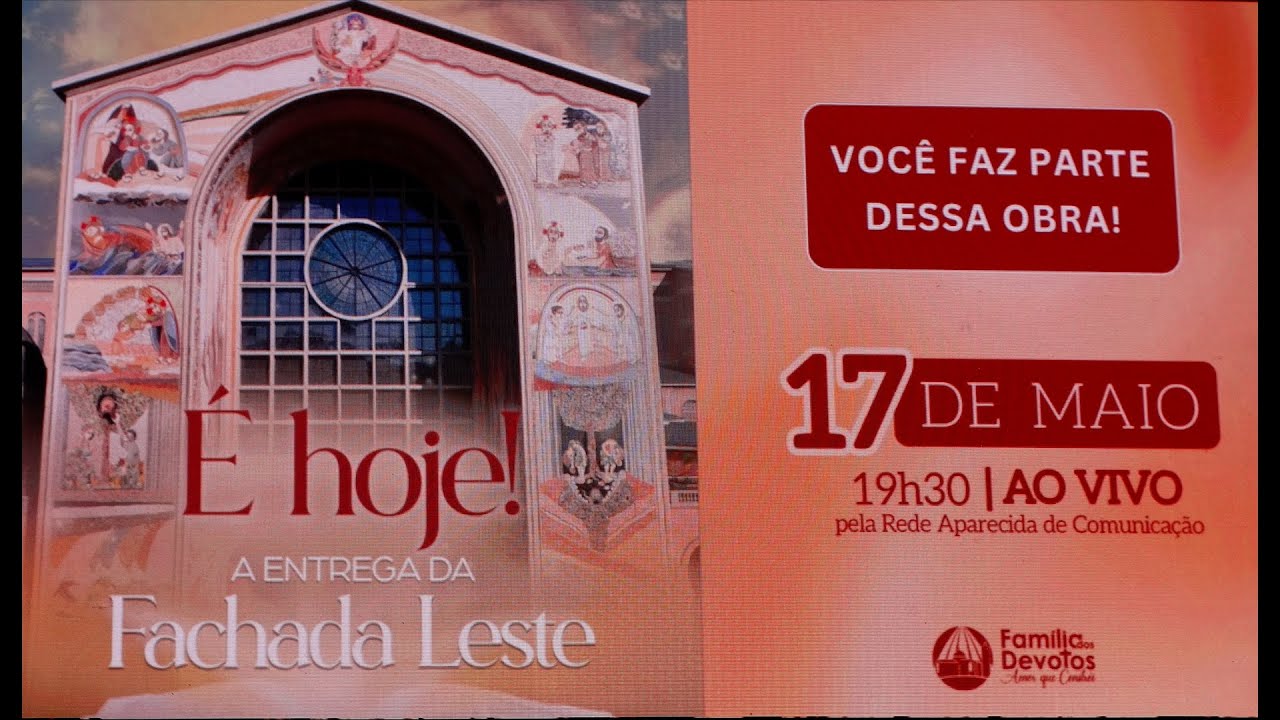 Santu&aacute;rio Nacional de Aparecida -  Entrega da Fachada Leste