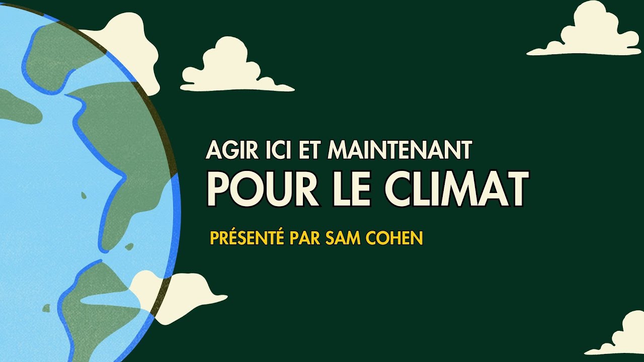 Pour le climat, agir ici et maintenant - Jeudi 5 février