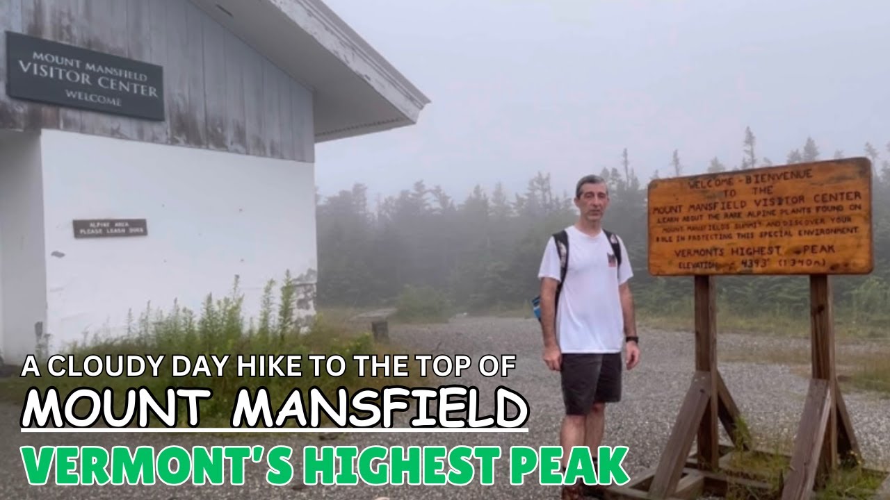 A cloudy day hike to the top of Mount Mansfield, Vermont&rsquo;s highest peak