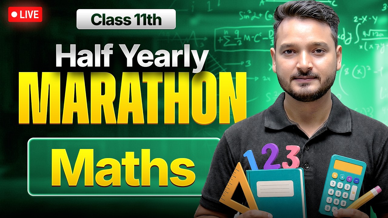 Class 11 Maths - Half Yearly Marathon | Kuldeep Sir