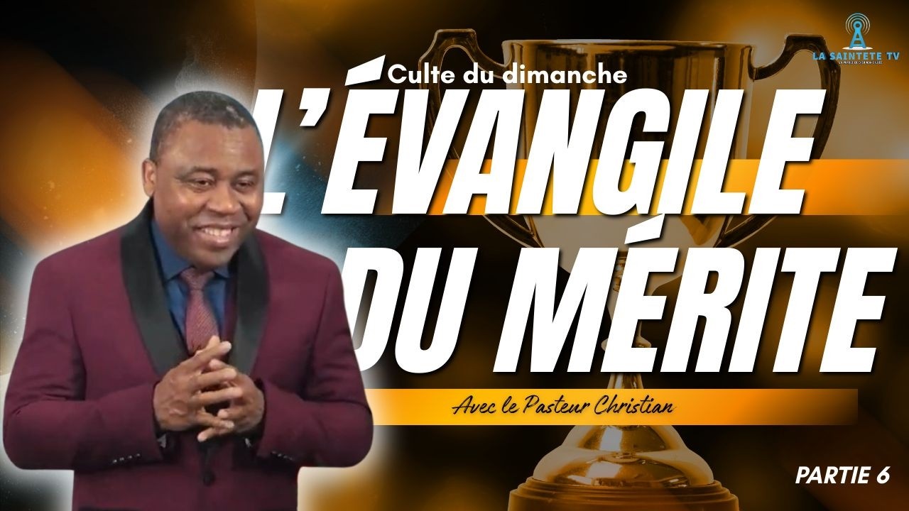 Résiste à l'évangile du mérite (Partie 6)