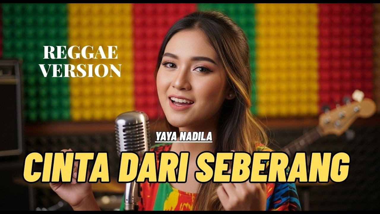 CINTA DARI SEBERANG – Yaya Nadila Versi REGGAE! Cover Wanita Bikin Baper 🎶💔