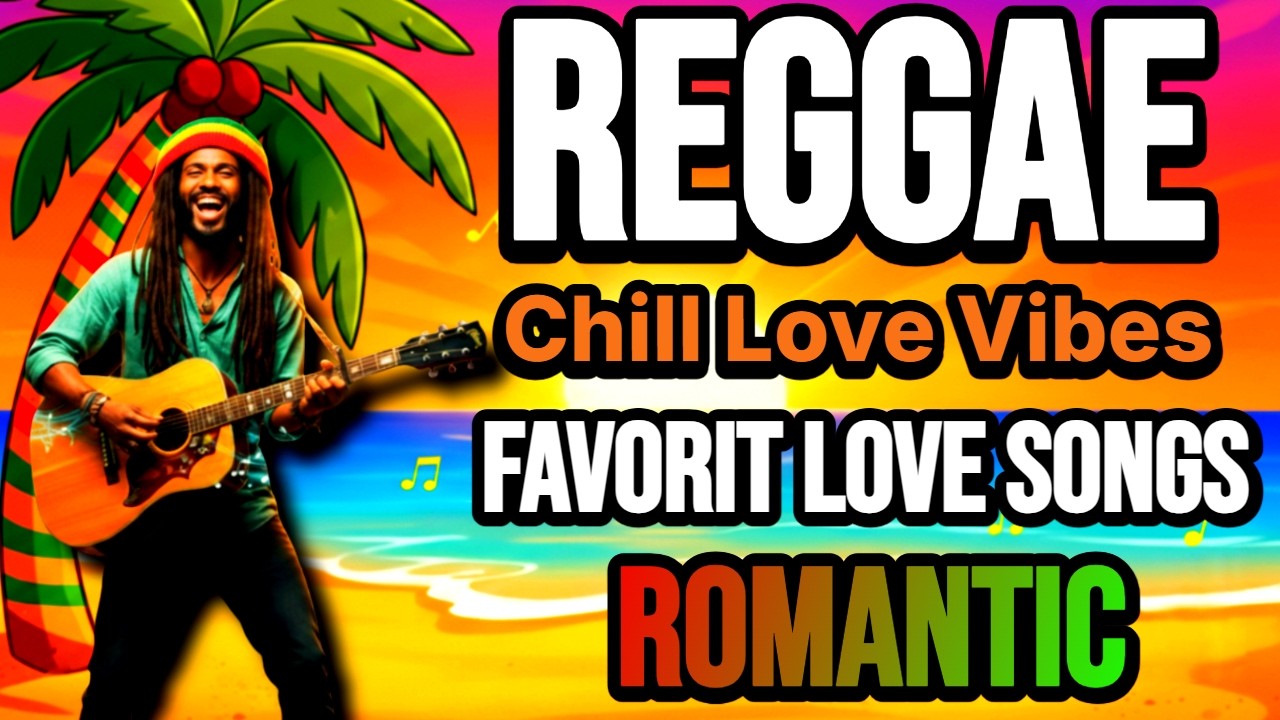 NEW REGGAE LOVE SONGS 2026 💕 Hottest English Love Hits Ever – Best Reggae Songs of All Time