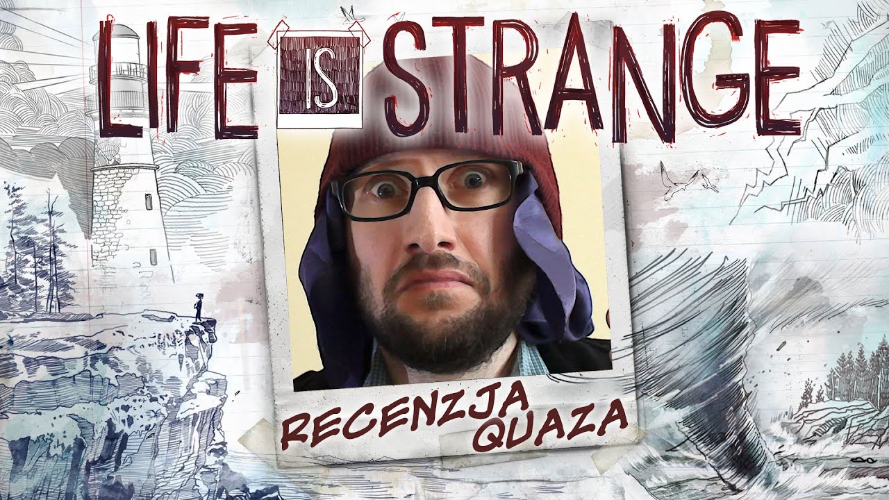 Life Is Strange - recenzja quaza