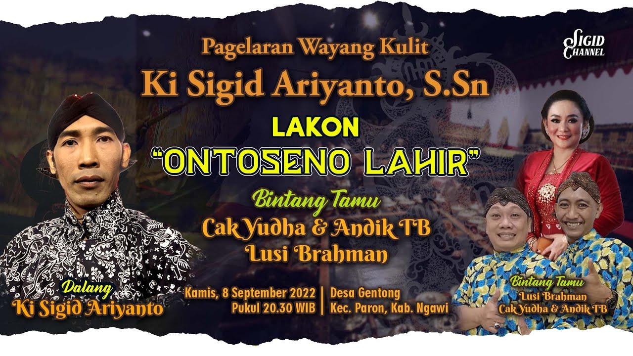 Wayang Ki Sigid Ariyanto - ONTOSENO LAHIR - Bintang Tamu CAK YUDHA & ANDIK TB, LUSI BRAHMAN - NGAWI