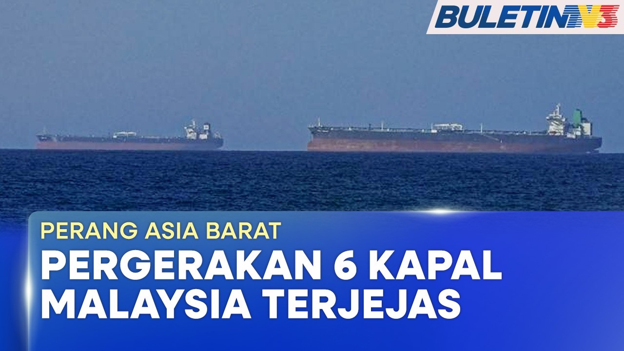 PERANG ASIA BARAT | Kepungan AS Di Selat Hormuz Jejaskan 6 Kapal Malaysia (BU)