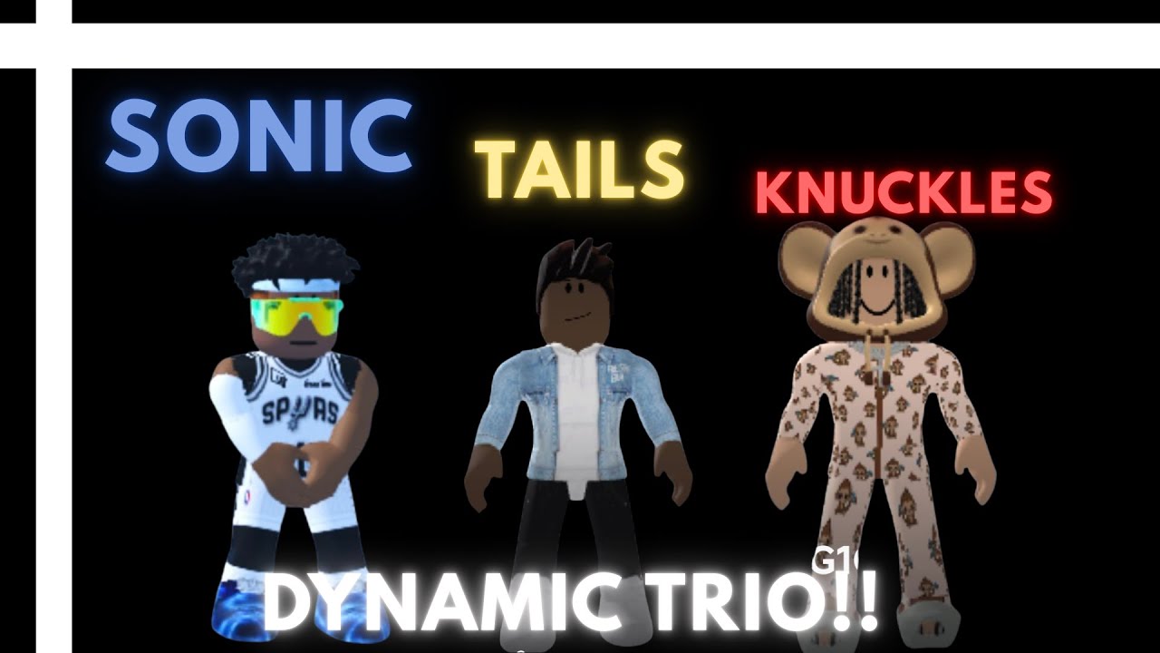 Sonic, Knuckles And Tails.. Dynamic Trio… 🔥🔥🔥🔥🔥🏀🏀🏀🏀
