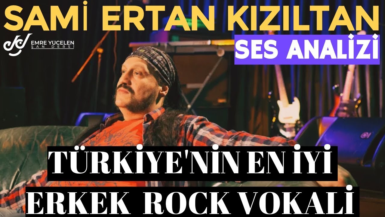 Türkiye'nin En İyi Erkek Rock Vokali ! Sami Ertan Kızıltan Ses Analizi #acilservis