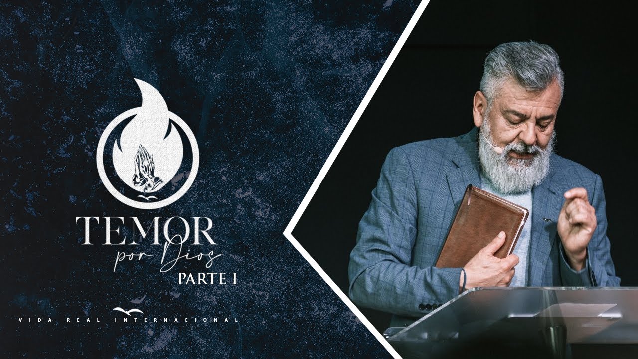 Temor a Dios 1 - Las bendiciones de temer a Dios // Pastor Luis A. Morales