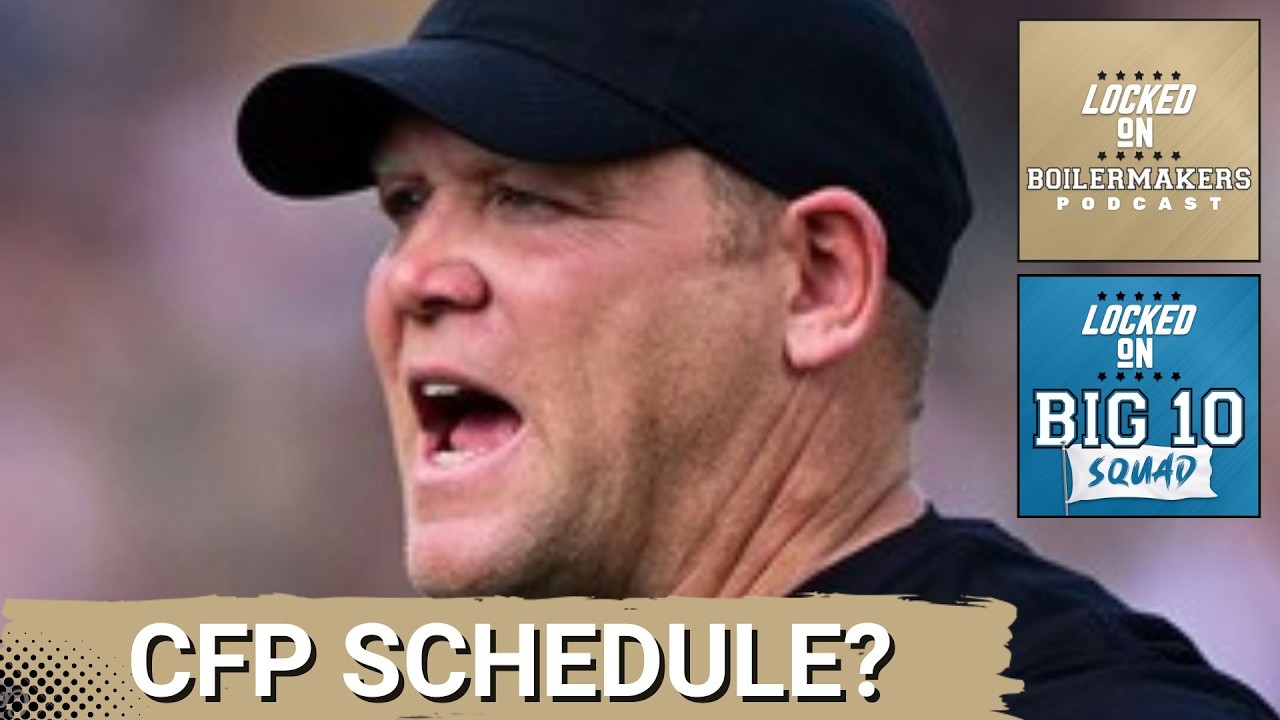 Big 10 SQUAD -  College Football Playoff Schedule REVEALED | How this Affects Purdue