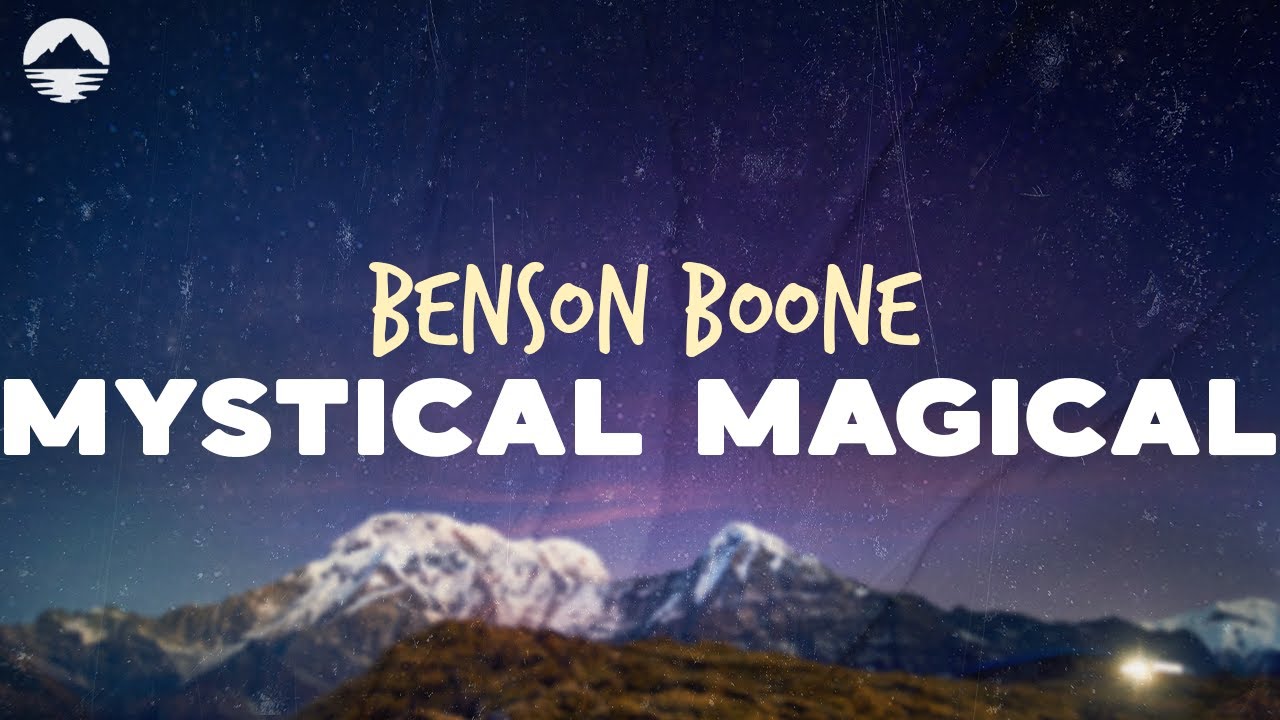 Benson Boone - Mystical Magical | Lyrics