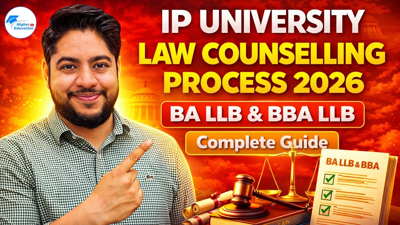 IP University Law Counselling Process 2026 | BA LLB & BBA LLB Complete Guide