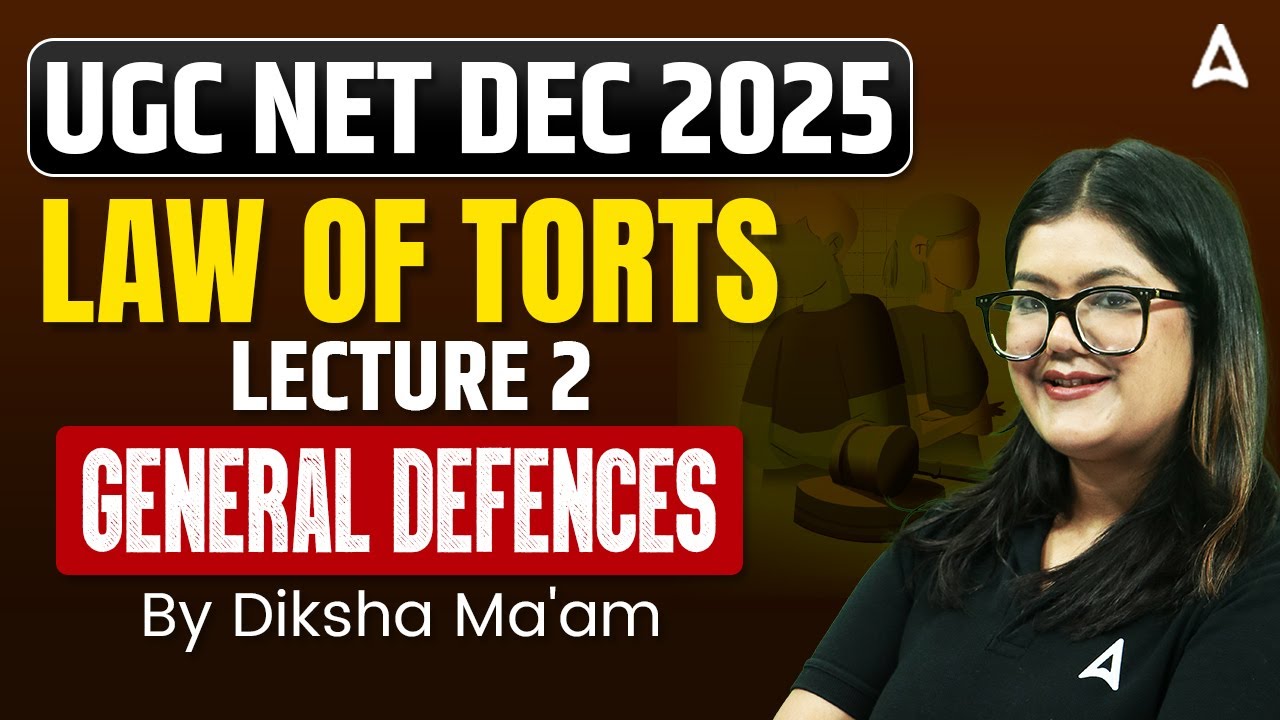 UGC NET Law | UGC NET Law of Torts General Defences By Diksha Ma'am