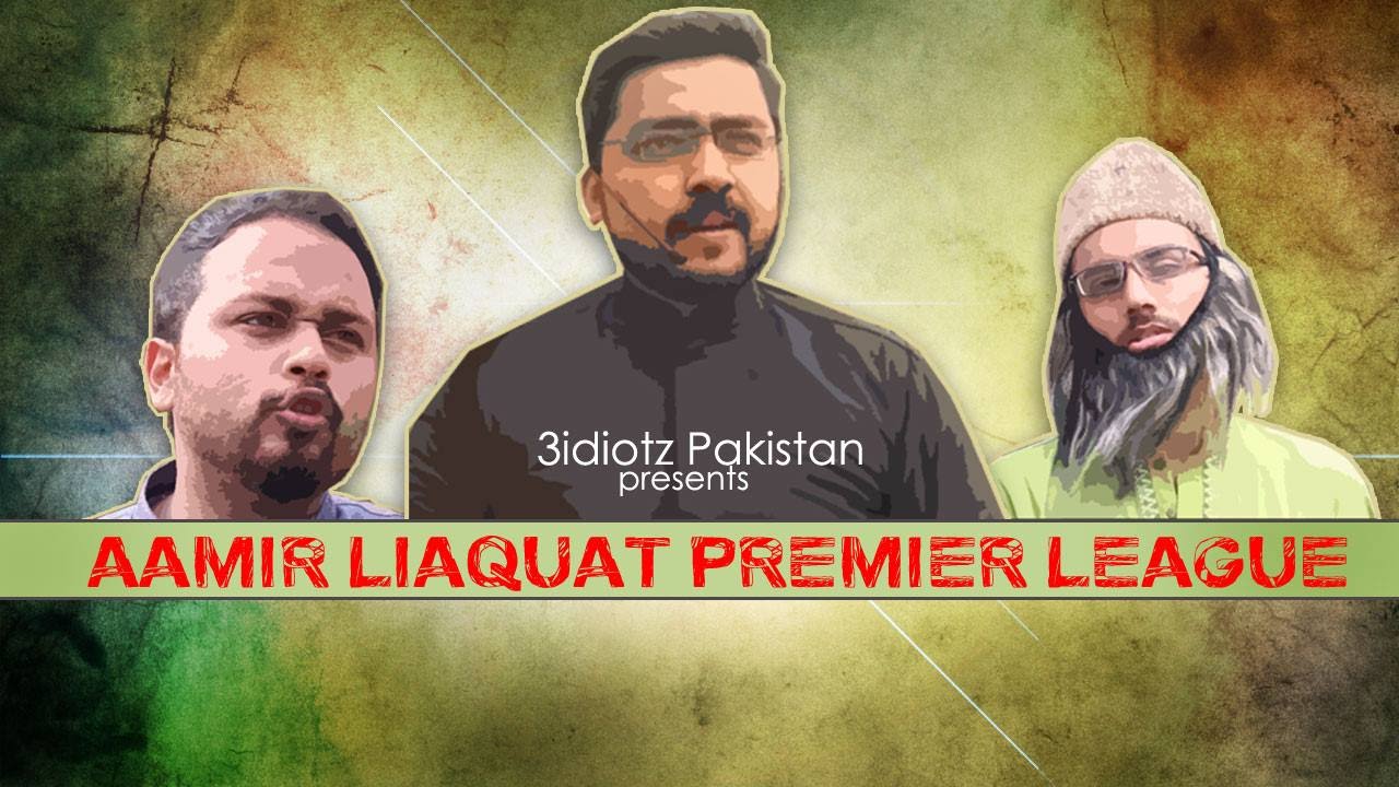 Aamir Liaquat Premier League (APL) | The Idiotz