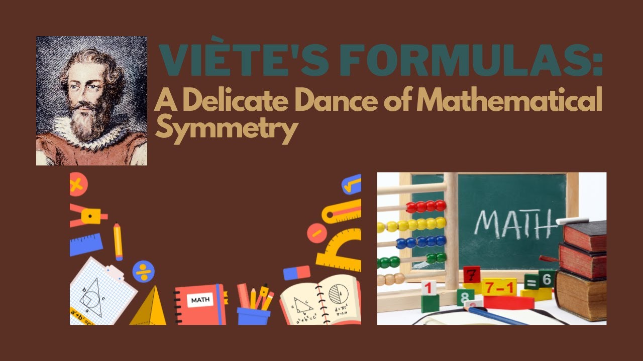 Vi&egrave;te's Formulas: A Delicate Dance of Mathematical Symmetry