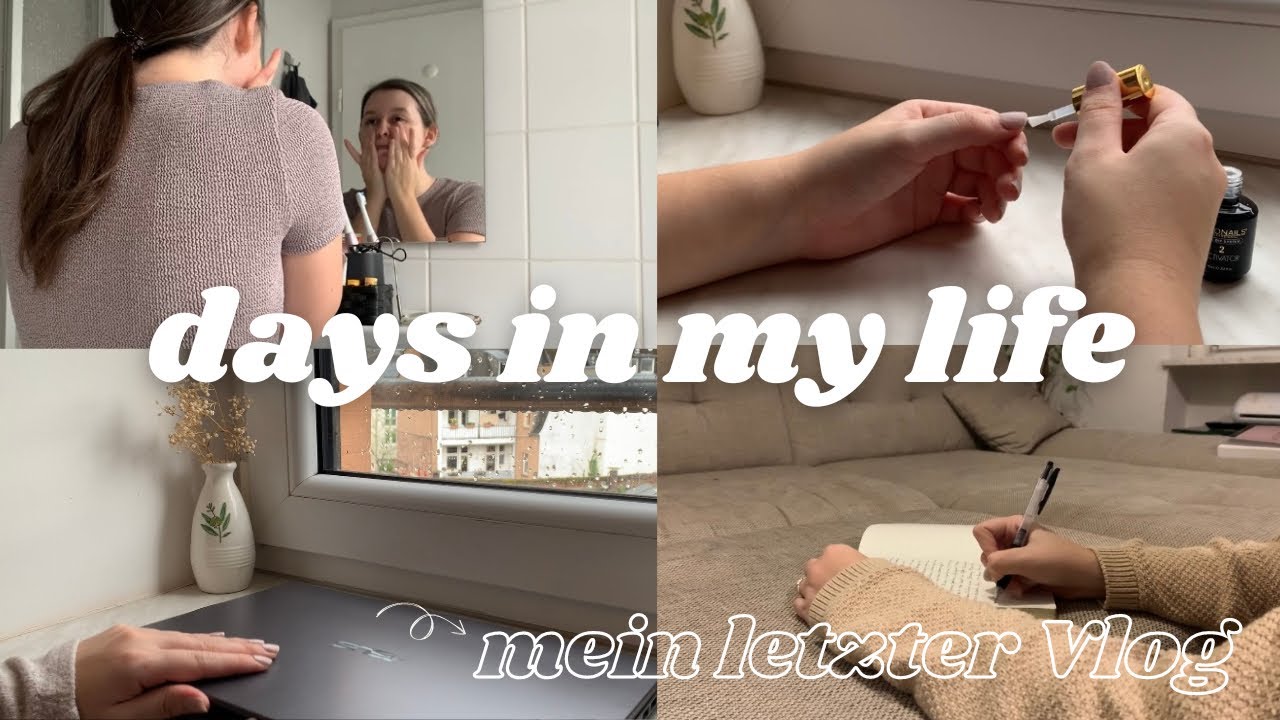 Mein (vorerst?) letzter Vlog | Days in my life deutsch | Bewusste Momente, Produktivität, Self-Care