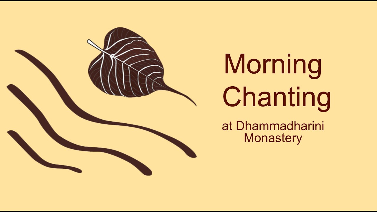 Uposatha Morning Chanting with Dhammadharini
