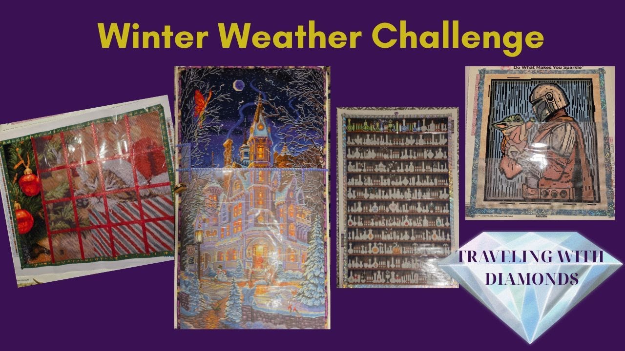 Winter Weather Challenge - Over 13 hours of Diamond Painting