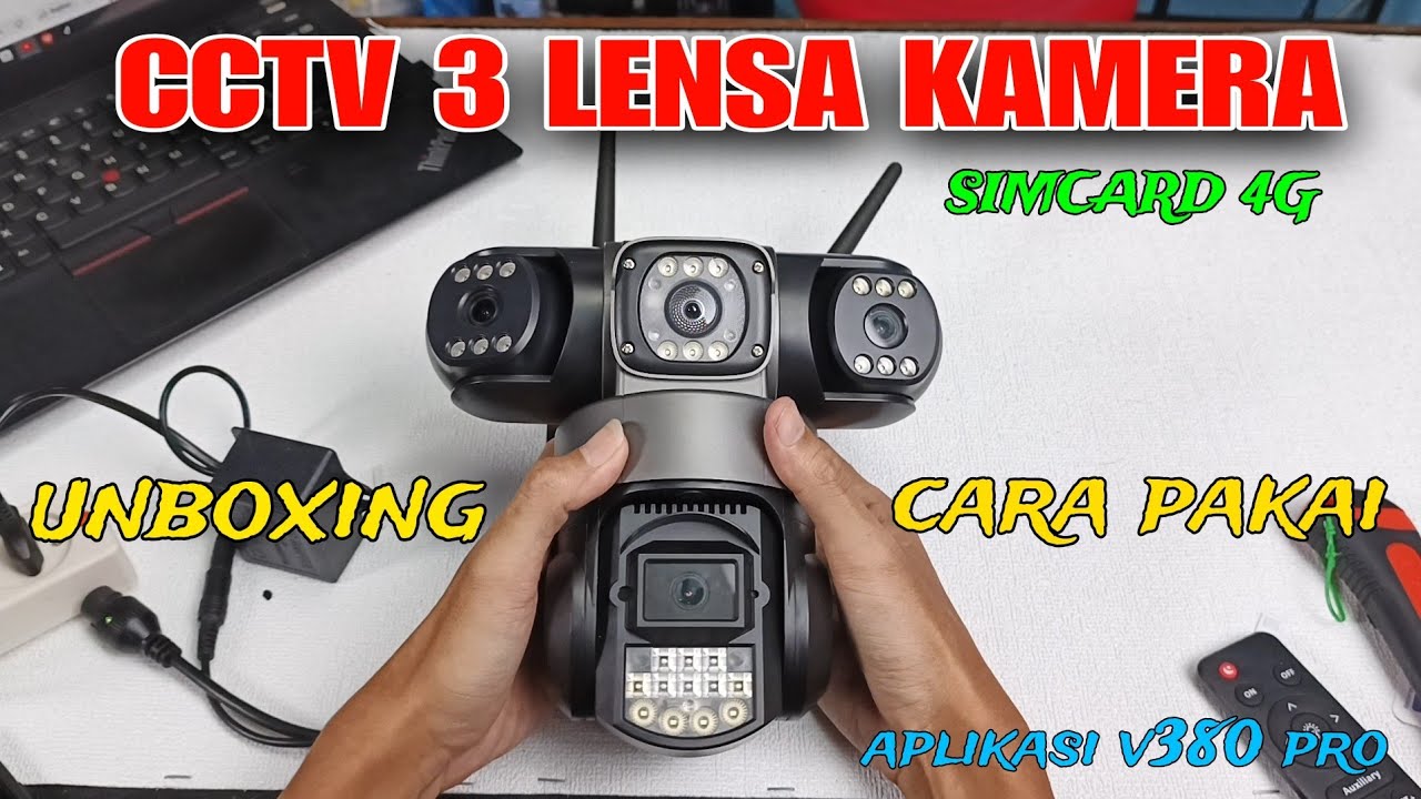 Unboxing CCTV 3 KAMERA Simcard 4G V380 Pro