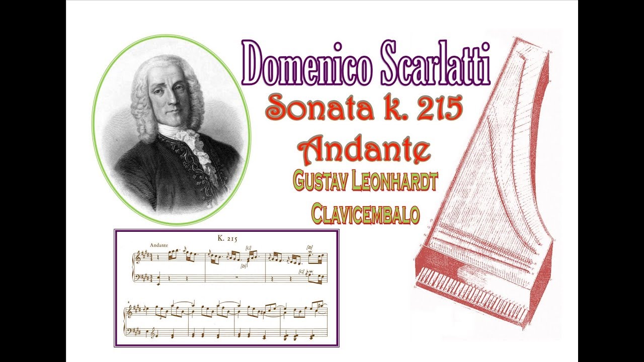 Domenico Scarlatti – Sonata K. 215 Andante | Gustav Leonhardt al clavicembalo barocco