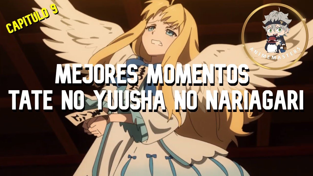 NAOFUMI RESCATA A FILO, EL NACIMIENTO DE RAPH!! | MEJORES MOMENTOS TATE NO YUUSHA NO NARIAGARI CAP 9