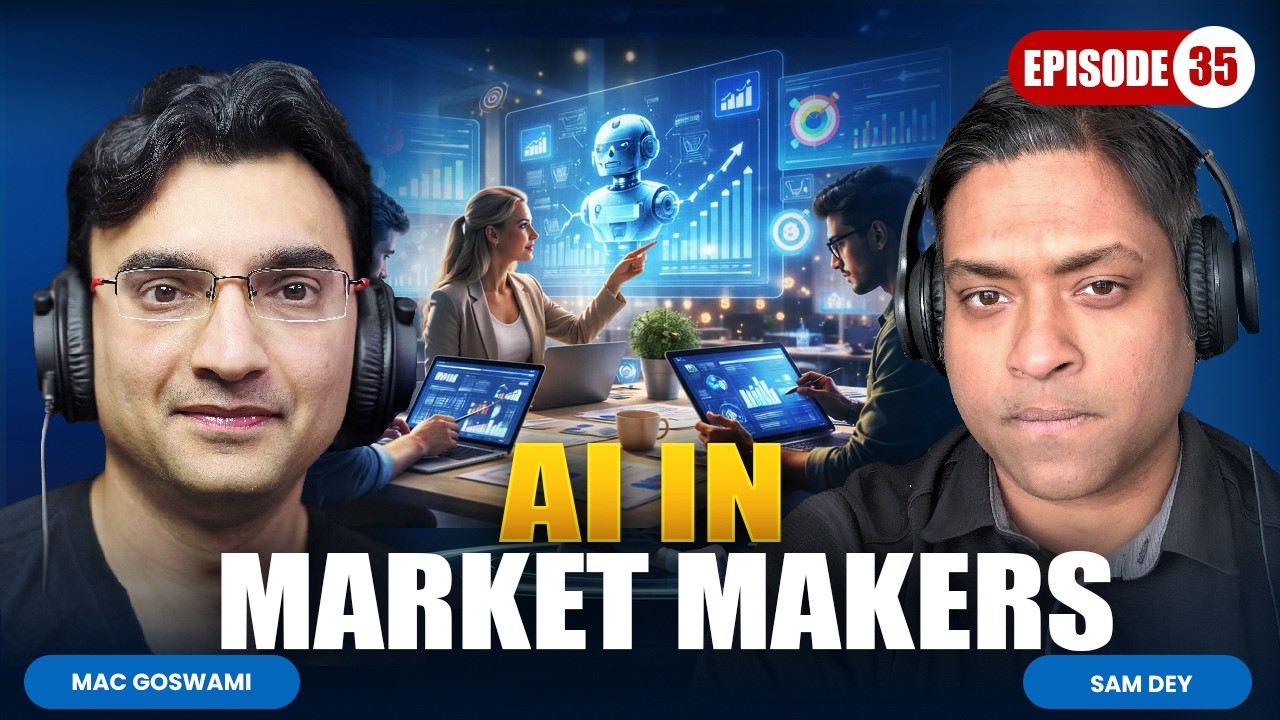 EP 35: Al Algorithmic Trading: The New Market Makers