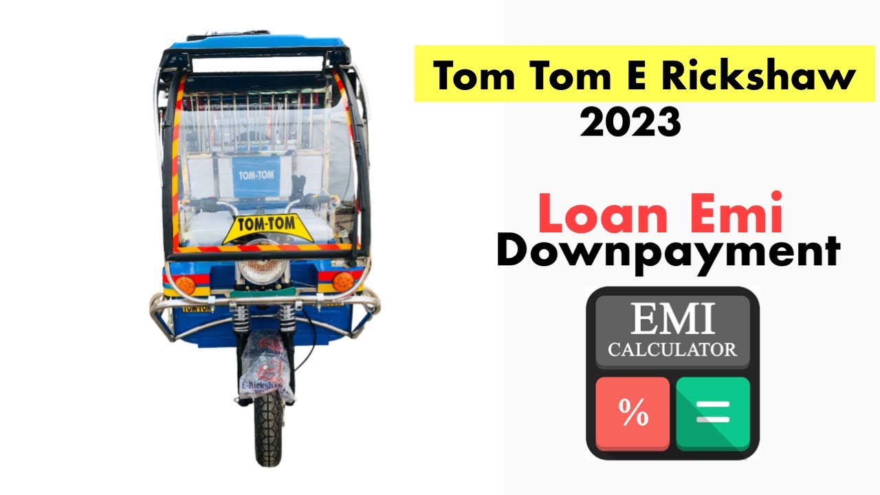 Tom Tom E Rickshaw 2023 | 2023 Rivew E Tom Tom E Rickshaw | loan,emi, Downpayment Finance in Hindi