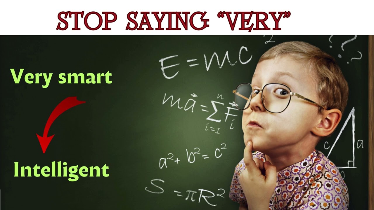 Stop Saying &ldquo;Very&rdquo; | Expand Your Vocabulary with These Alternatives!