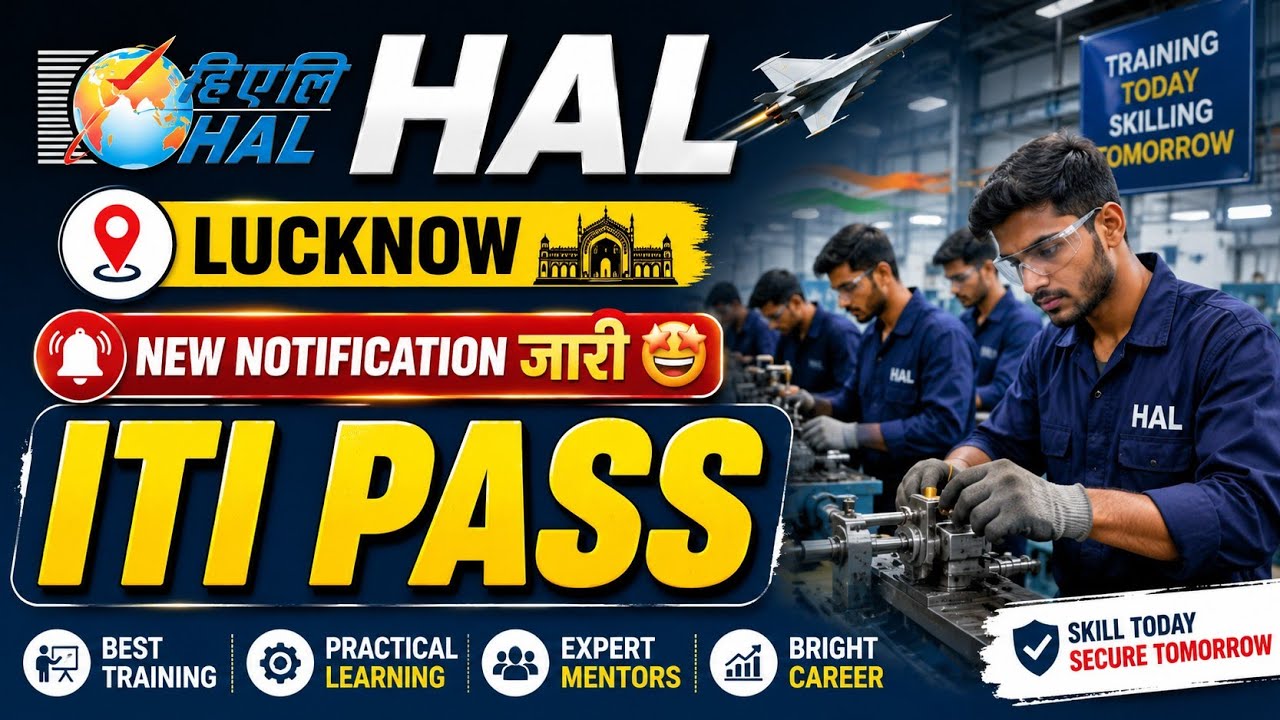 HAL Lucknow New Notification Released 🥳 HAL Lucknow ITI Pass New Apprentice Recruitment 2026