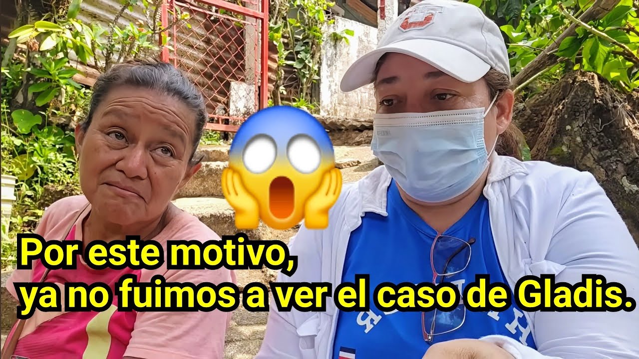 😱POR ESTE MOTIVO YA NO FUIMOS A VER EL EL CASO DE GLADIS.😱