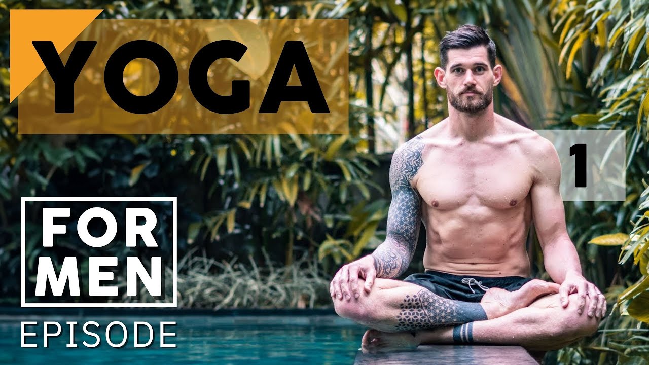 Yoga for Men | Episode 1