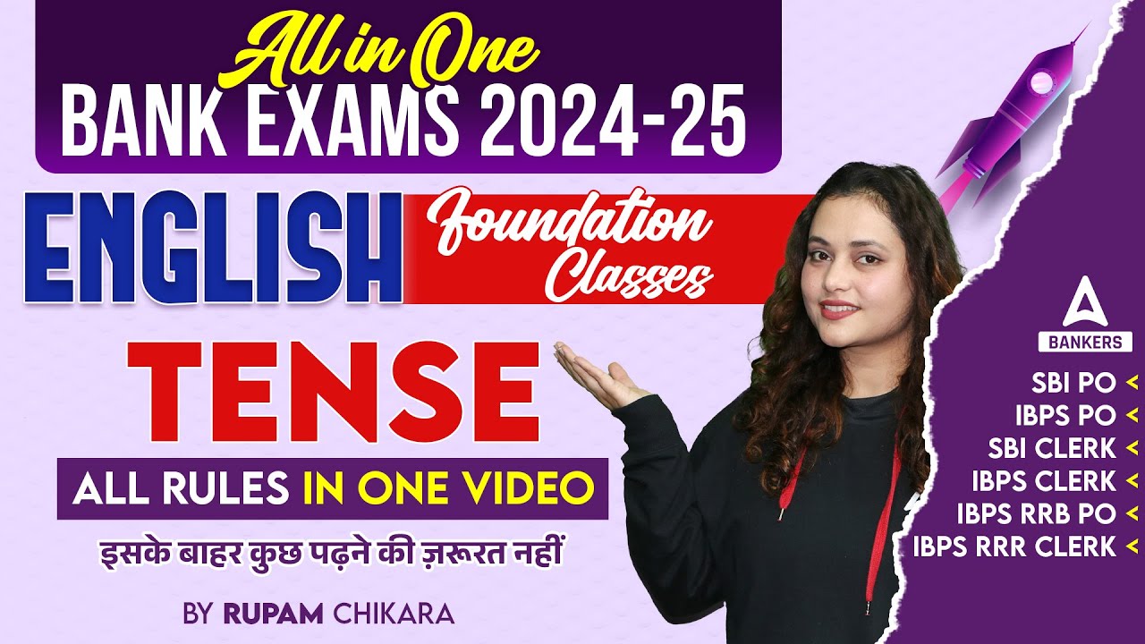 English Tense All Rules in One Video | English Classes for Bank Exams 2024 | By Rupam Chikara