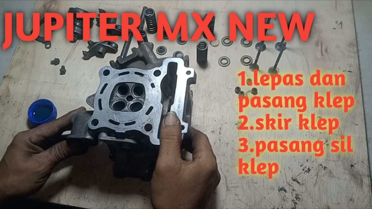 cara bongkar pasang klep,skir klep jupiter mx