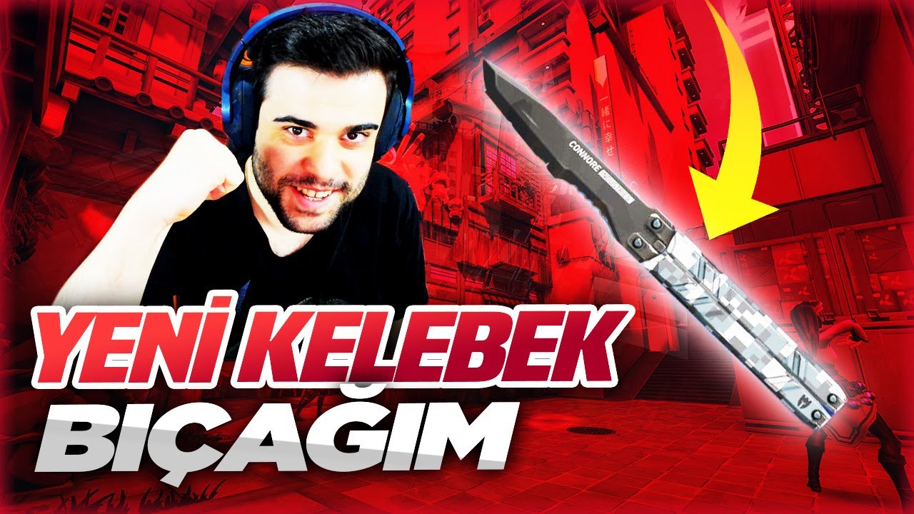 YENİ KELEBEK BIÇAĞIM ! AKIYORUM KNK (VALORANT TÜRKÇE)
